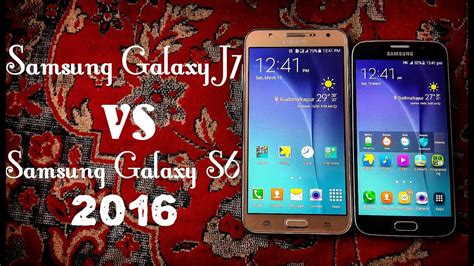 compare samsung j7 and s6.